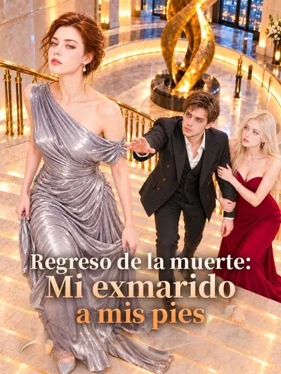 Regreso de la muerte: Mi exmarido a mis pies