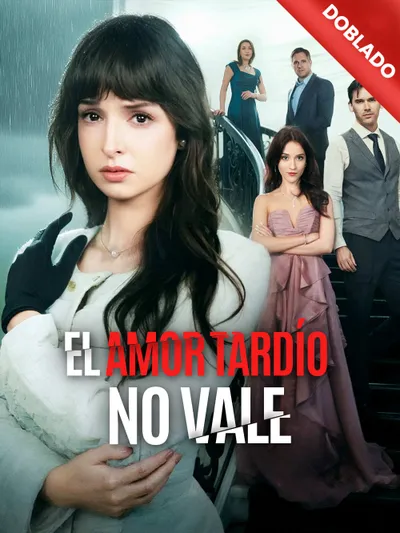 El amor tardío no vale