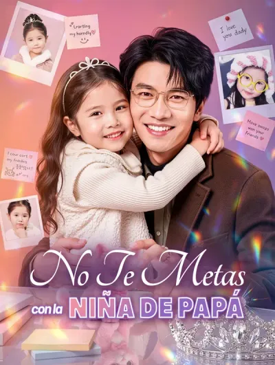 No Te Metas con la Niña de Papá
