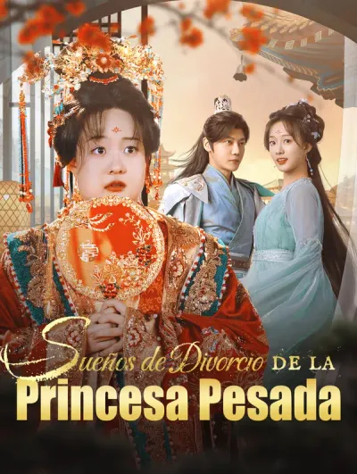 Sueños de Divorcio de la Princesa Pesada