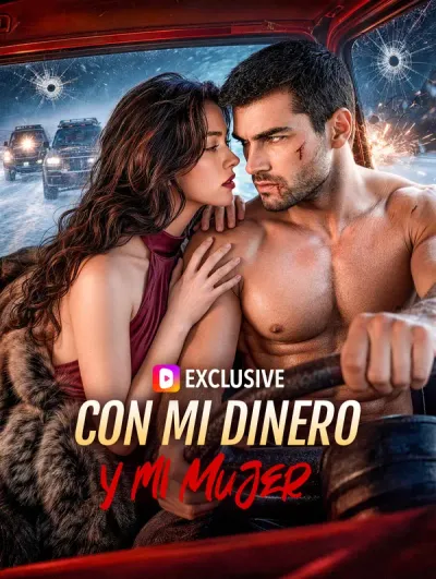 Con mi Dinero y mi Mujer